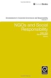 NGOs and Social Responsibility (Developments in Corporate Governance and Responsibility): 1