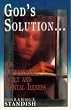 God's Solution for Depression, Guilt and Mental Illness [Paperback]