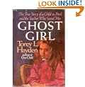 Ghost Girl: The True Story of a Child Who Refused to Talk