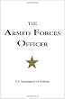 The Armed Forces Officer: 2007 Edition (National Defense University)