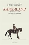 Produkt-Bild: Ahnenland: oder Die Suche nach der Seele meiner Familie