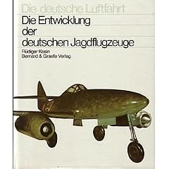 Die Entwicklung der deutschen Jagdflugzeuge