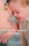 The Year My Son and I Were Born 1st (first) edition Text Only