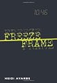Freeze Frame