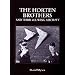The Horten Brothers and Their All-Wing Aircraft: (Schiffer Military/Aviation History)