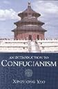 An Introduction to Confucianism (Introduction to Religion)
