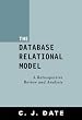 The Database Relational Model: A Retrospective Review and Analysis: A Retrospective Review and Analysis : a Historical Account and Assessment of E.F. ... to the Field of Database Technology