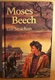 Moses Beech : with an afterword by the author