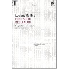 Con i soldi degli altri. Il capitalismo per procura contro l'economia (Super ET)
