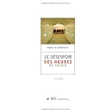 Le Desespoir des Heures de Pointepar Wengrow Rebecca