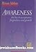 Awareness: The Key to Acceptance, Forgiveness and Growth