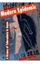 The Modern Epidemic: A History of Tuberculosis in Japan (Harvard East Asian Monographs)