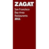 Zagat 2011 San Francisco Restaurants (Zagat Survey San Francisco/Bay Area Restaurants)