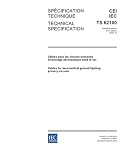 IEC/TS 62100 Ed. 1.0 b:2004, Cables for aeronautical ground lighting primary circuits