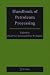 Handbook of Petroleum Processing