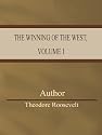 The Winning of the West, Volume 1