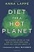 Books : Diet for a Hot Planet: The Climate Crisis at the End of Your Fork and What You Can Do about It 1st (first) edition Text Only