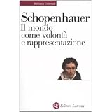 Il mondo come volont� e rappresentazionedi Arthur Schopenhauer