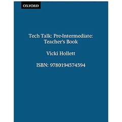 Tech Talk Pre-Intermediate: Teacher's Book: Teacher's Book Pre-intermediate lev
