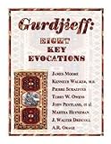 Gurdjieff: Eight Key Evocation
