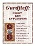 Gurdjieff: Eight Key Evocation