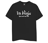 I'm Ninja T-Shirt