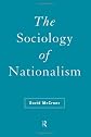 The Sociology of Nationalism (International Library of Sociology)