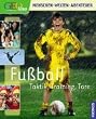GEOlino. Fu�ball: Taktik, Training, Tore