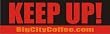 Bumper Sticker Keep Up!