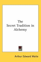 The Secret Tradition in Alchemy