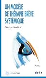 Un mod�le de th�rapie br�ve syst�mique