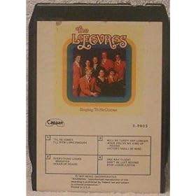 Singing 'Til He Comes / The LeFevres (1977) (8 Track Tape)