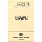 US Army Survival Manual FM 3-05.70