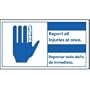 Bilingual Plastic Sign - Notice Report All Injuries At Once