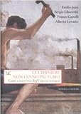 Le ciminiere non fanno più fumo. Canti e memorie degli operai torinesi. Con CD Audio (Saggi.Storia e scienze sociali)