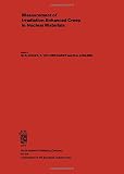 Measurement of irradiation-enhanced creep in nuclear materials : proceedings of an international conference organized by the Commission of the European Communities at the Joint Research Centre, Pette,
