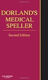 Dorland s Medical Speller