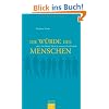 Die W�rde des Menschen oder Der blinde Fleck in unserer Gesellschaft
