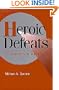 Heroic Defeats: The Politics of Job Loss (Cambridge Studies in Comparative Politics)