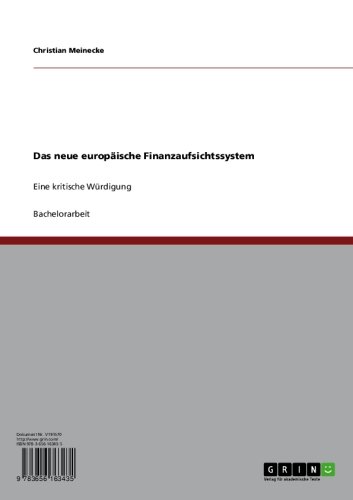 Das neue europäische Finanzaufsichtssystem: Eine kritische Würdigung (German Edition)