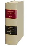 A Dictionary of Law, Consisting of Judicial Definitions and Explanations of Words, Phrases, and Maxims, and an Exposition of the Principles of Law: Comprising ... of American and English Jurisprudence