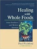 Healing with Whole Foods Publisher: North Atlantic Books; 3 Rev Upd edition