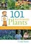 101 Kid-Friendly Plants: Fun Plants and Family Garden Projects