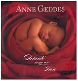 Delicato come un fiore (I libri di Anne Geddes)