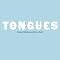 Tongues
