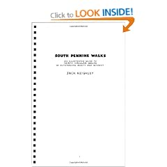 South Pennine Walks: An Illustrated Guide to 30 Circular Walks of Outstanding Beauty and Interest: Thirty Circular Walks (Jack Keighley's Northern England)