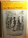 Our Mutual Friend (New Oxford Illustrated Dickens)