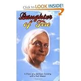Daughter of Fire: A Diary of a Spiritual Training With a Sufi Master
