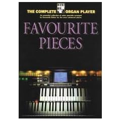 Favourite Pieces (The Complete Organ Player)