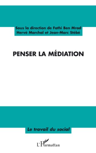Penser la médiation Penser la médiation